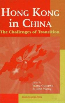 Hardcover Hong Kong in China: The Challenges of Transition Book