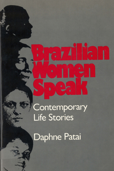 Paperback Brazilian Women Speak: Contemporary Life Stories Book