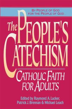 Paperback The People's Catechism: Catholic Faith for Adults Book