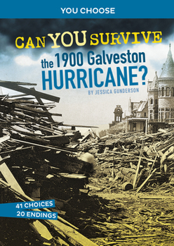 Paperback Can You Survive the 1900 Galveston Hurricane?: An Interactive History Adventure Book