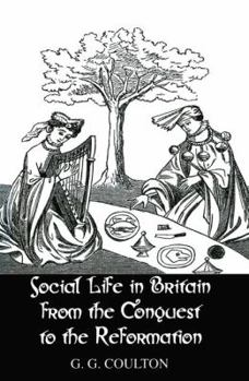 Paperback Social Life in Britain: From the Conquest to the Reformation Book