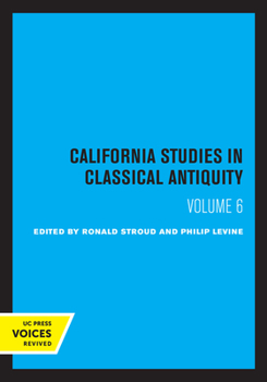 Paperback California Studies in Classical Antiquity, Volume 6 Book