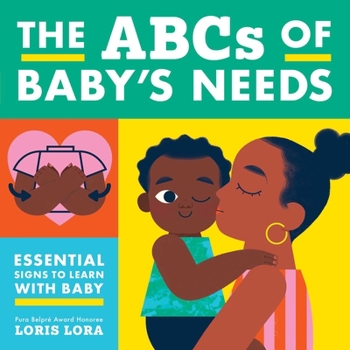 Board book The ABCs of Baby's Needs: A Sign Language Book for Babies Book