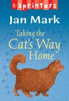 Paperback Taking the Cat's Way Home. Jan Mark Book
