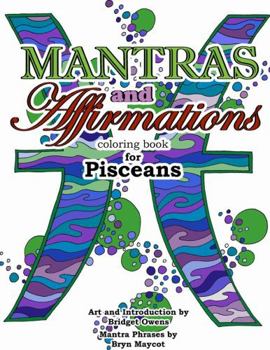 Paperback Mantras and Affirmations Coloring Book for Pisceans Book