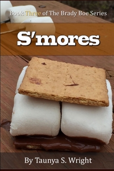 Paperback S'mores: Book Three of the Brady Boe Series Book
