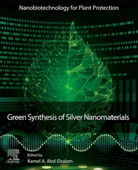 Paperback Green Synthesis of Silver Nanomaterials Book