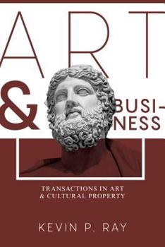 Paperback Art and Business: Transactions in Art and Cultural Property Book