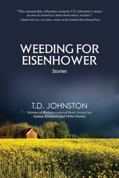 Paperback Weeding for Eisenhower: Stories Book