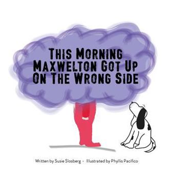 Hardcover This Morning Maxwelton Got Up On the Wrong Side Book