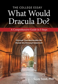 Paperback The College Essay: What Would Dracula Do? Book