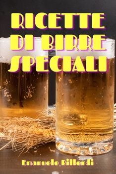 Paperback Ricette Di Birre Speciali [Italian] Book