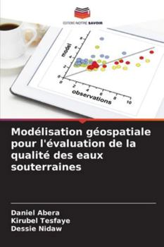 Paperback Modélisation géospatiale pour l'évaluation de la qualité des eaux souterraines [French] Book