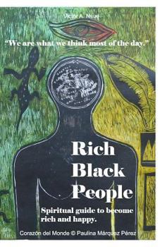 Paperback Rich Black People: Spiritual guide to become rich and happy. Book