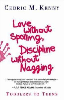Paperback Love Without Spoiling, Discipline Without Nagging Book