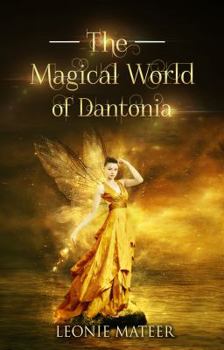 Paperback The Magical World of Dantonia Book