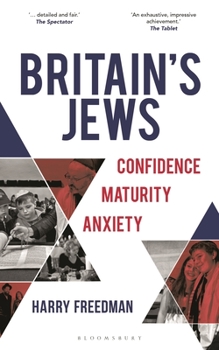 Paperback Britain's Jews: Confidence, Maturity, Anxiety Book