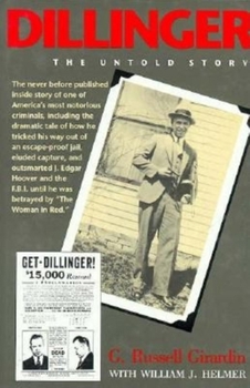 Hardcover Dillinger: The Untold Story Book
