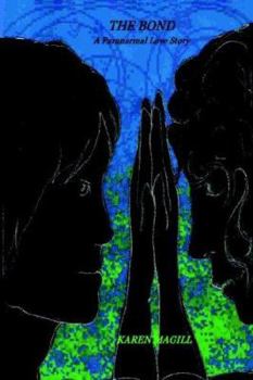 Paperback The Bond, A Paranormal Love Story Book