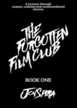 Paperback THE FORGOTTEN FILM CLUB 2017: BOOK ONE: MORONS FROM OUTER SPACE 1 Book