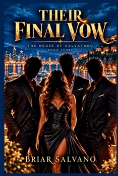 Their Final Vow: A Why Choose Mafia Romance (The House of Salvatoro)