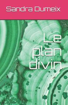 Paperback Le plan divin [French] Book