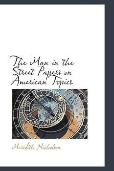 Hardcover The Man in the Street: Papers on American Topics Book