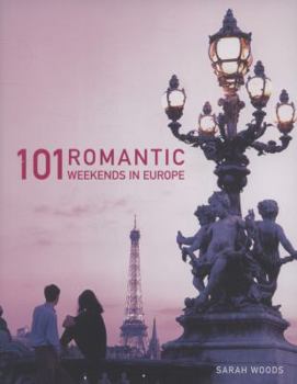 Paperback 101 Romantic Weekends in Europe Book