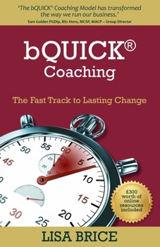 Paperback bQUICK(R) Coaching: The Fast Track to Lasting Change Book