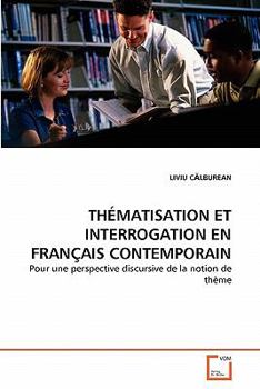 Paperback Thématisation Et Interrogation En Français Contemporain Book