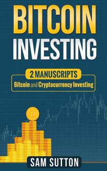 Paperback Bitcoin Investing: Join The 1% Who Creates Wealth From Bitcoin Book