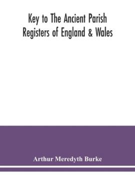 Paperback Key to the ancient parish registers of England & Wales Book