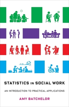 Hardcover Statistics in Social Work: An Introduction to Practical Applications Book