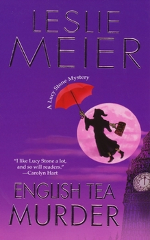 English Tea Murder - Book #17 of the Lucy Stone