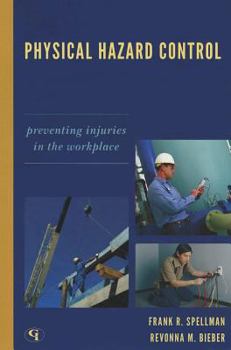 Paperback Physical Hazard Control: Preventing Injuries in the Workplace Book