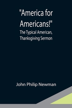 Paperback America for Americans!; The Typical American, Thanksgiving Sermon Book