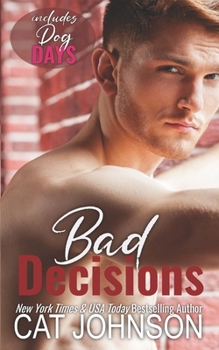 Paperback Bad Decisions: includes Dog Days Book