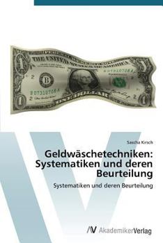 Paperback Geldwäschetechniken: Systematiken und deren Beurteilung [German] Book