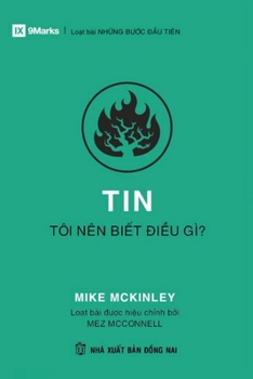 Believe / Tin: What Should I Know? / Tôi nên bi?t di?u gì? (First Steps (Vietnamese)) (Vietnamese Edition)