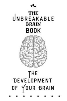 Paperback Unbreakable Book For The Development Of Brain: Genius Lessons Book