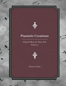 Paperback Pianistic Creations: Piano Solos Book 4: Piano Solos Book