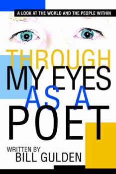 Paperback Through My Eyes As A Poet: A Look at the World And The People Within Book