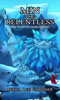 Min the Relentless: Book Five of the Dragon Champion