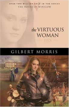 The Virtuous Woman: 1935 (The House of Winslow) - Book #34 of the House of Winslow