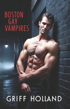 Boston Gay Vampires (Gay Vampire Diaries)