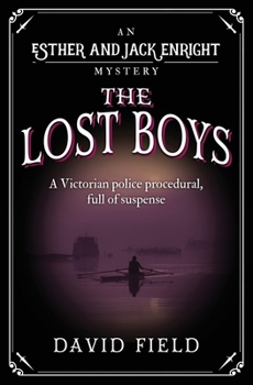 The Lost Boys: A Victorian police procedural, full of suspense (Esther & Jack Enright Mystery) - Book #8 of the Esther & Jack Enright Mysteries