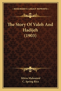 Paperback The Story Of Valeh And Hadijeh (1903) Book