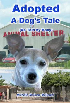 Paperback Adopted - A Dog's Tale: As told by Baby Book