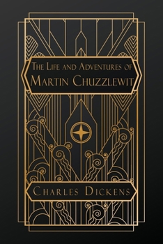 Paperback The Life and Adventures of Martin Chuzzlewit Book