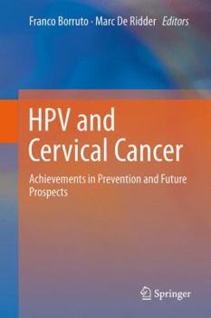 Paperback Hpv and Cervical Cancer: Achievements in Prevention and Future Prospects Book